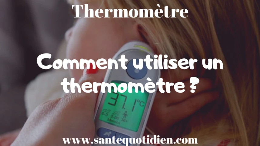 Comment Choisir Facilement Votre Thermomètre Rectal ?